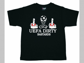 Fuck UEFA Dirty Bastards detské tričko 100%bavlna Fruit of The Loom 